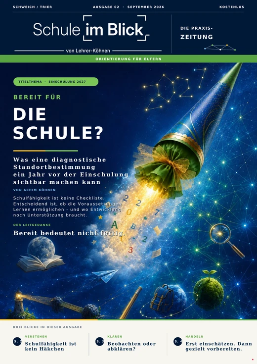 Schule im Blick, Ausgabe 02 vom September 2026: Bereit für die Schule? Einschulung 2027.